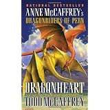 Dragonheart: Anne McCaffrey's Dragonriders of Pernby Todd J. McCaffrey