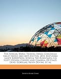 The Annual Music Festival Series: Coachella Valley Music and Arts Festival 2010, featuring Lance Robertson, Echo & the Bunnymen, Gil Scott-Heron, ... Craze, Devo, Gorillaz, Kevin Devine, et. al.