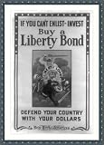Historic Print (M): If you can't enlist, invest - Buy a Liberty Bond - Defend your country with your dollars