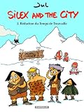 Silex and the city, Tome 2 : Réduction du Temps de Trouvaille