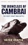 Ironclads of Cambrai: The First Great Tank Battle