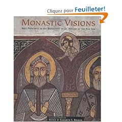 Monastic Visions: Wall Paintings in the Monastery of St. Antony at the Red Sea