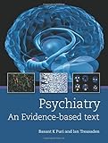 Psychiatry : an evidence based text
