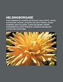 Helsingborgare: Sven Nordqvist, Anders Österling, Nils Poppe, Hasse Alfredson, Henrik Larsson, Mauritz Frohm, Johan Wissman, Mats Nilsson (Swedish Edition)