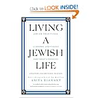 Living a Jewish Life, Updated and Revised Edition: Jewish Traditions, Customs, and Values for... by Anita Diamant and Howard Cooper