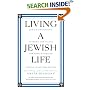 Living a Jewish Life, Updated and Revised Edition: Jewish Traditions, Customs, and Values for Today's Families