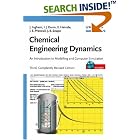  Chemical Engineering Dynamics, Includes CD-ROM: An Introduction to Modelling and Computer... by John Ingham, Irving J. Dunn, Elmar Heinzle, and Jiri E. Prenosil