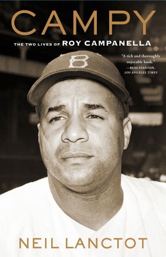 Campy: The Two Lives of Roy Campanella [Paperback] [2012] (Author) Neil Lanctot