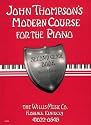 John Thompson's Modern Course for the Piano - Second Grade
