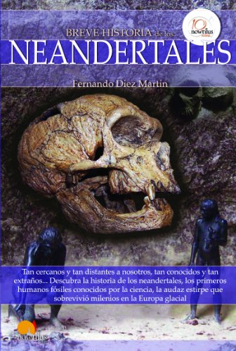 Breve historia de los neandertales (Spanish Edition)