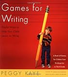 Games for Writing: Playful Ways to Help Your Child Learn to Write