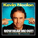 Kevin Nealon: Now Hear Me Out!