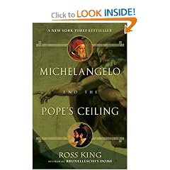 Michelangelo and the Pope's Ceiling by Ross King