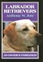 Labrador Retrievers: An Owner's Companion