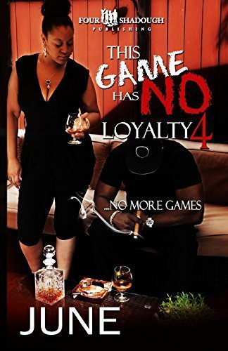 This Game Has No Loyalty IV - No More Games (Volume 4) by June (2014) [Paperback]