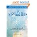 The Survival Files: The Most Convincing Evidence Yet Compiled for the Survival of Your Soul