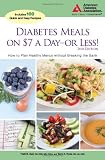 Diabetes Meals on $7 a Day-or Less!: How to Plan Healthy Menus without Breaking the Bank
