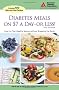 Diabetes Meals on $7 a Day - Or Less!: How to Plan Healthy Menus Without Breaking the Bank