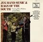 Jug Band Music & Rags Of The South