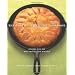 The Cast Iron Skillet Cookbook: Recipes for the Best Pan in Your Kitchen