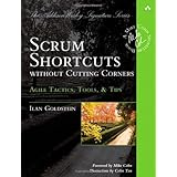 scrum shortcuts without cutting corners agile tactics tools  tips addison wesley signature