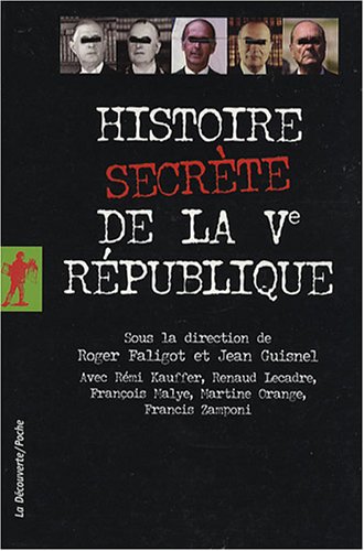 Histoire secr�te de la Ve R�publique