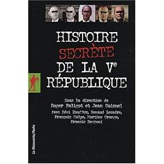 Histoire secr�te de la Ve R�publique