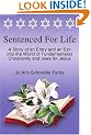 Sentenced for Life: A Story of an Entry and an Exit into the World of Fundamentalist Christianity and Jews for Jesus