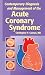 Book Contemporary Diagnosis and Management of Acute Coronary Syndrome