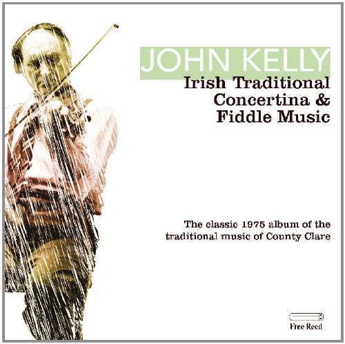 JOHN KELLY : CONCERTINA & FIDD