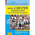 Mein 2Bester Angelplatz an der deutschen Ostseek�ste: Meerforellenangeln. 50 Autoren stellen ihren 2.besten Angelplatz an der deutschen Ostsee vor
