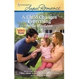 A Child Changes Everythingby Stella Maclean