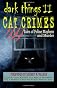 DARK THINGS II: Cat Crimes