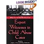 Expert Witnesses in Child Abuse Cases: What Can and Should Be Said in Court