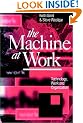 The Machine at Work: Technology, Work and Organization