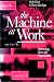 The Machine at Work: Technology, Work and Organization