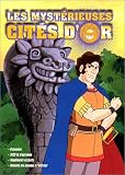 Les Mystérieuses cités d or Vol.4