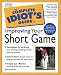 The Complete Idiot's Guide to Improving Your Short Game