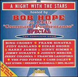 CD-Charts  Search : Night with Stars Hosted by Bob Hope: 1945 Command Performance