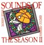 Sounds of the Season II