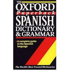 The Oxford Paperback Spanish Dictionary and Grammar