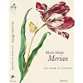 Maria Sibylla Merian: New Book of Flowers (Prestel Mini Guides)