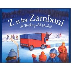 Z Is for Zamboni: A Hockey Alphabet (Sleeping Bear Press Sports)