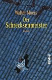Der Schrecksenmeister: Ein kulinarisches M�rchen aus Zamonien von Gofid Letterkerl. Neu erz�hlt von Hildegunst von Mythenmetz
