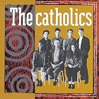 The Catholics by  The Catholics 