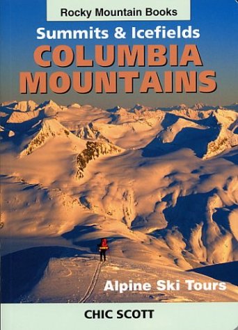 City Travel Guides Discounted  Books : Alpine Ski Tours in the Columbia Mountains: Summits & Icefields