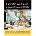 Yours in Food, John Baldessari: with meditations on eating by Paul Auster, David Byrne, Dave Eggers, David Gilbert, Tim Griffin, Andy Grundberg, John Haskell, ... O'Brien, Francine Prose, and Peter Schjeldah