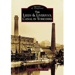 The Leeds and Liverpool Canal in Yorkshire (Archive Photographs: Images of England) (Archive Photographs: Images of England)