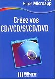 Cr�ez vos CD / VCD / SVCD / DVD
