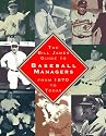 The BILL JAMES GUIDE TO BASEBALL MANAGERS: From 1870 to Today